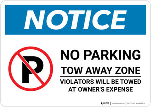 Notice: No Parking Tow Away Zone - Violators Will Be Towed Landscape
