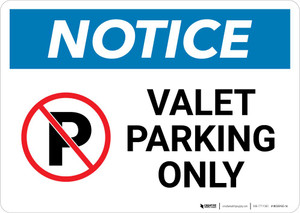Notice: Valet Parking Only Landscape