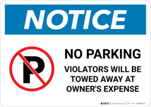 Notice: No Parking - Violators Will be Towed Away at Owner's Expense Landscape