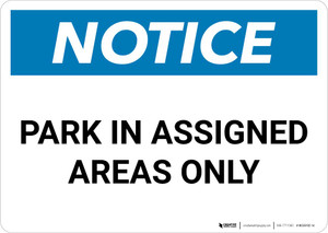 Notice: Park in Assigned Areas Only Landscape