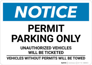 Notice: Parking By Permit Only - Violators Will Be Ticketed and Towed Landscape