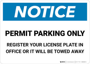 Notice: Permit Parking Only - Register Your License Plate In Office Or It Will Be Towed Away Landscape