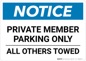 Notice: Private Member Parking Only - All Others Towed Landscape