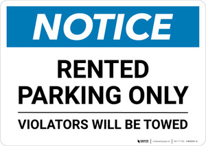 Notice: Rented Parking Only - Violators Will be Towed Landscape