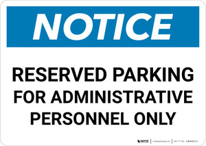 Notice: Reserved Parking for Administrative Personnel Only Landscape
