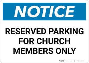 Notice: Reserved Parking for Church Members Only Landscape
