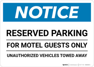 Notice: Reserved Parking for Motel Guests Only - Unauthorized Vehicles Towed Away Landscape