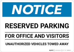 Notice: Reserved Parking for Office And Visitors - Unauthorized Vehicles Towed Away Landscape