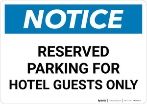Notice: Reserved Parking for Hotel Guests Only Landscape