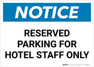 Notice: Reserved Parking for Hotel Staff Only Landscape