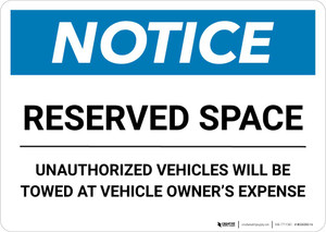 Notice: Reserved Space - Unauthorized Vehicles Will Be Towed At Owner Expense Landscape