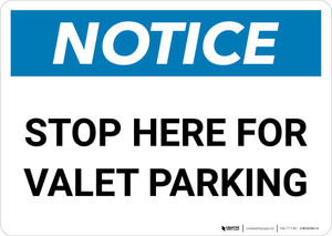 Notice: Stop Here for Valet Parking Landscape