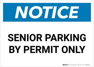 Notice: Senior Parking By Permit Only Landscape