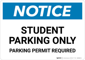 Notice: Student Parking Only - Parking Permit Required Landscape