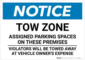 Notice: Tow Zone - Assigned Parking Spaces On These Premises Landscape