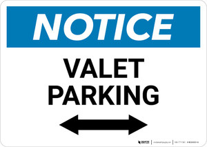Notice: Valet Parking with Bidirectional Arrow Landscape