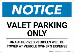 Notice: Valet Parking Only - Unauthorized Vehicles Will be Charged Landscape