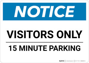 Notice: Visitors Only - 15 Minute Parking Landscape