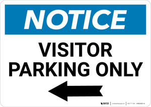 Notice: Visitor Parking Only with Left Arrow Landscape