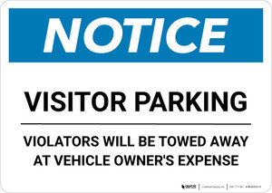 Notice: Visitor Parking - Violators Will Be Towed Away Landscape Notice: Visitor Parking - Violators Will Be Towed Away Landscape