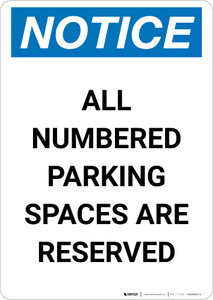 Notice: All Numbered Parking Spaces Are Reserved Portrait
