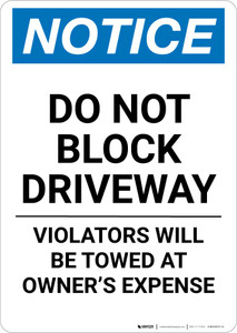 Notice: Do Not Block Driveway - Violators Will Be Towed Away Portrait
