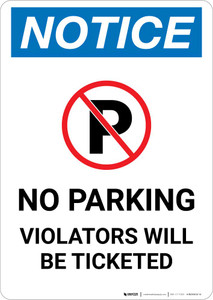 Notice: No Parking Violators Will Be Ticketed Portrait