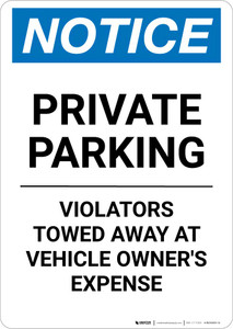 Notice: Private Parking - Violators Towed Away at Vehicle Owner's Expense Portrait