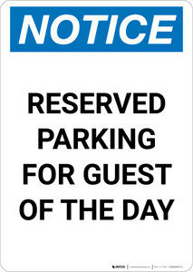 Notice: Reserved Parking for Guest Of The Day Portrait