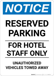 Notice: Reserved Parking for Hotel Staff Only - Unauthorized Vehicles Towed Away Portrait