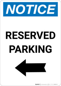 Notice: Reserved Parking with Left Arrow Portrait