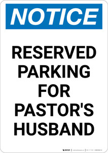 Notice: Reserved Parking for Pastor's Husband Portrait