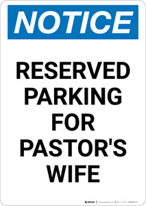 Notice: Reserved Parking for Pastor's Wife Portrait