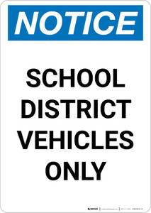 Notice: School District Vehicles Only Portrait