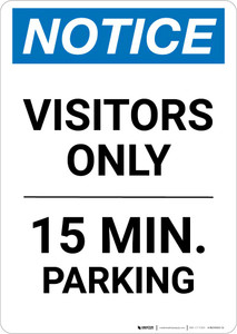 Notice: Visitor Only - 15 Minute Parking Portrait