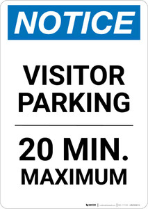 Notice: Visitor Parking - 20 Minutes Maximum Portrait