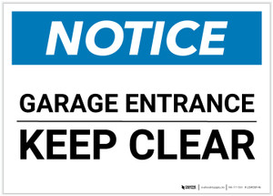 Notice: Garage Entrance - Keep Clear Landscape - Label