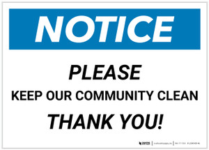 Notice: Please Keep Our Community Clean Landscape - Label