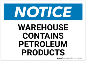 Notice: Warehouse Contains Petroleum Products Landscape - Label