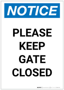 Notice: Please Keep Gate Closed Portrait - Label
