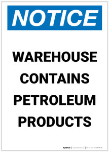 Notice: Warehouse Contains Petroleum Products Portrait - Label