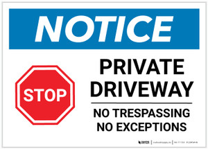 Notice: Private Driveway - No Trespassing/No Exceptions Landscape - Label