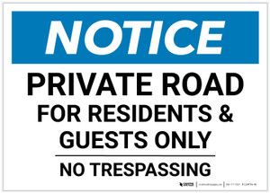 Notice: Private Road For Residents And Guests Only - No Trespassing Landscape - Label