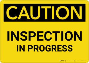 Caution: Inspection in Progress Landscape - Wall Sign