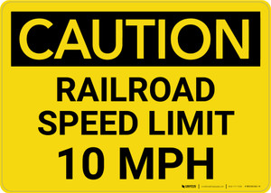 Caution: Railroad Speed Limit 10 MPH Landscape - Wall Sign