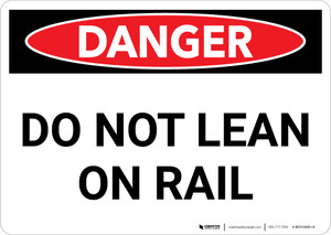 Danger: Do Not Lean On Rail Landscape - Wall Sign
