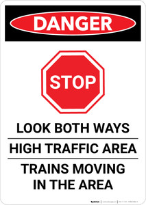 Danger: Look Both Ways/High Traffic Area - Trains Moving in The Area Portrait - Wall Sign