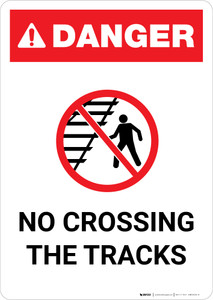 Danger: No Crossing The Tracks ANSI Portrait - Wall Sign