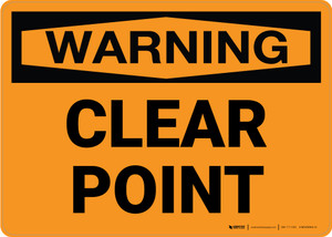 Warning: Clear Point Landscape - Wall Sign