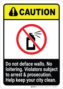 Caution: Do Not Deface Walls - No Loitering ANSI Portrait